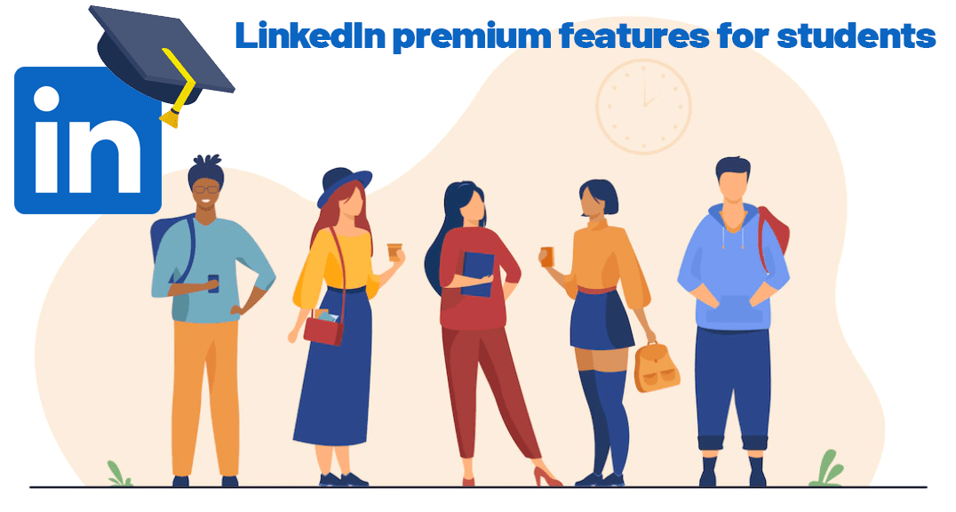 LinkedIn premium features for students