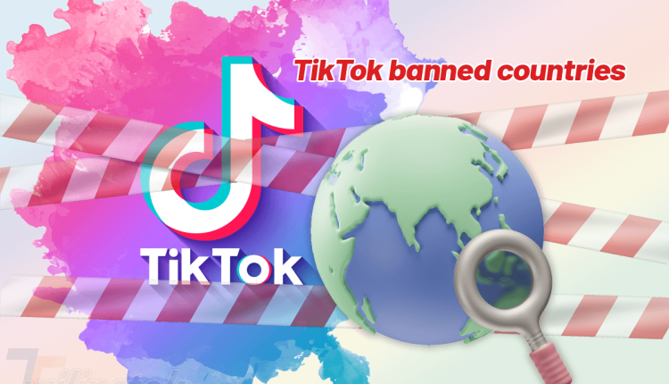 TikTok banned countries
