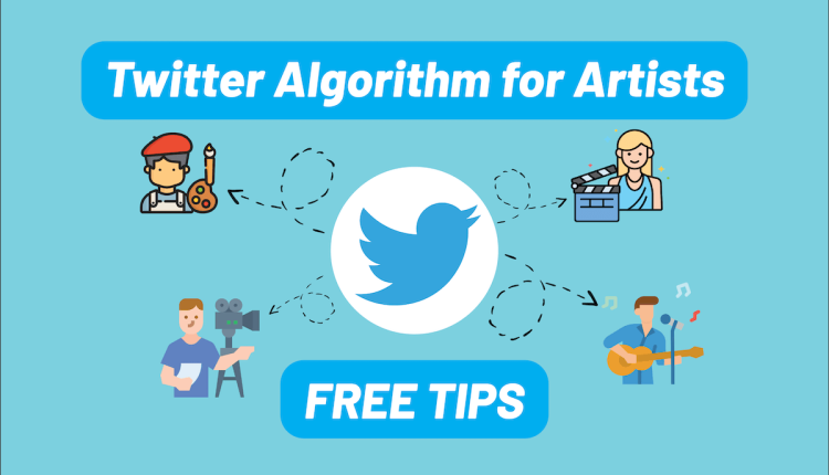 Twitter Algorithm for Artists