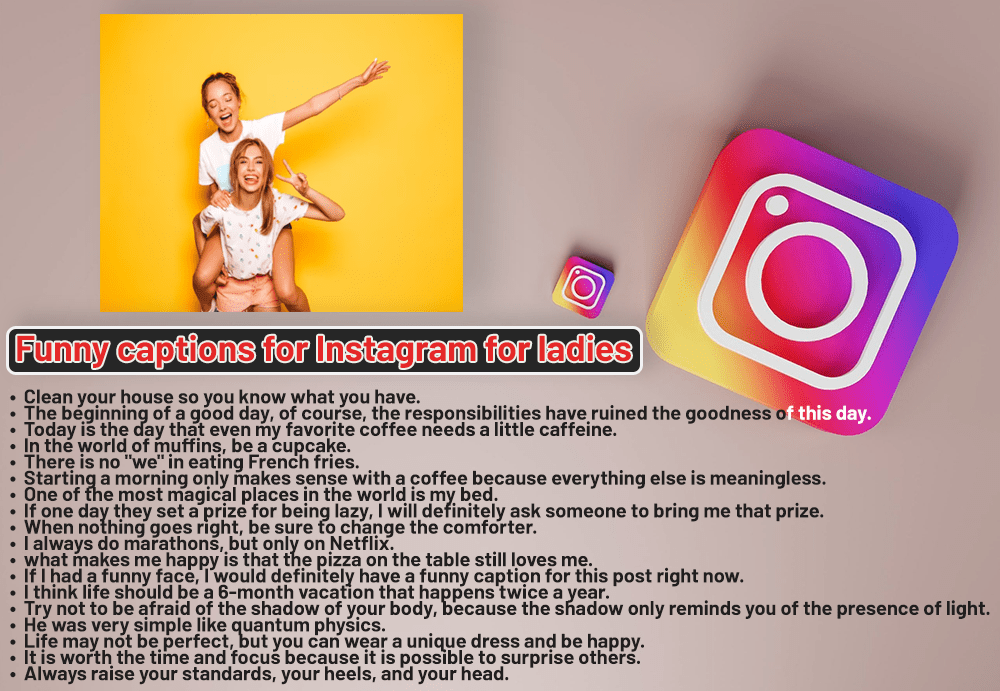 funny captions for instagram for ladies