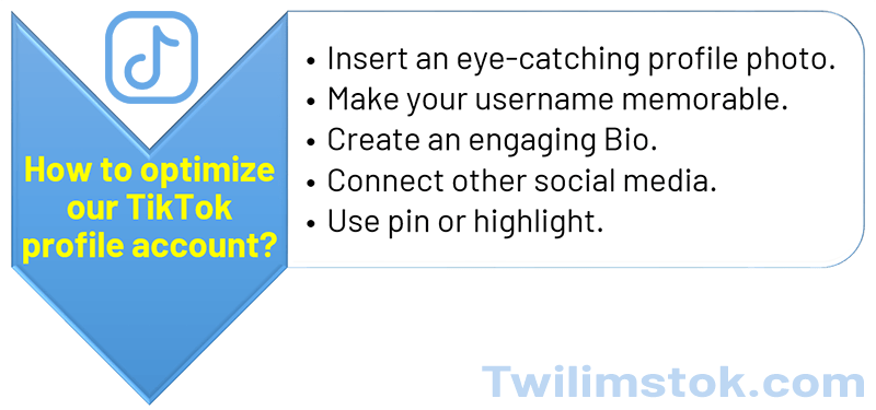 How to optimize our TikTok profile account?