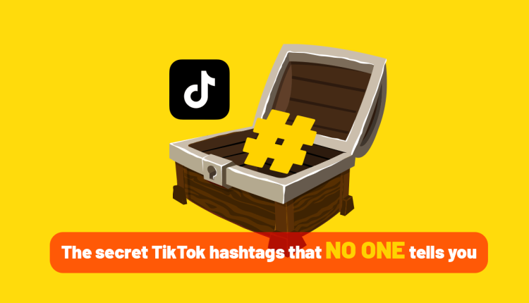 +300 Secret TikTok Hashtags that NO ONE tells you