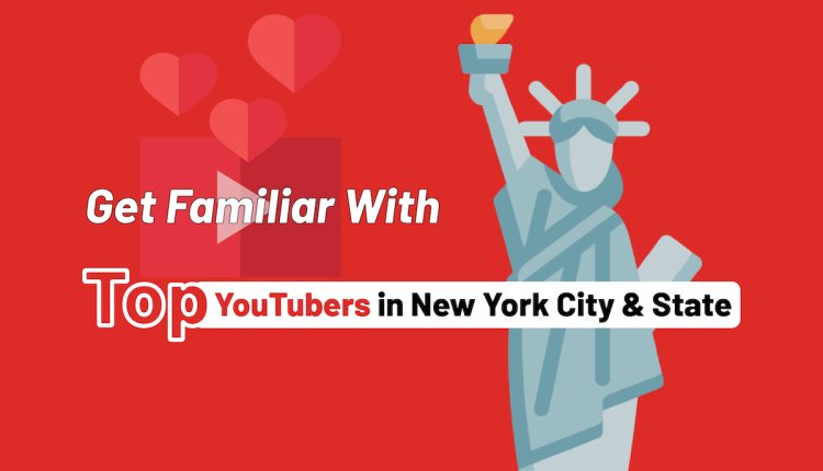 Top YouTubers in New York City & State