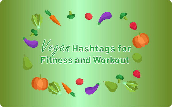 Vegan Hashtags for Fitness and Workout
