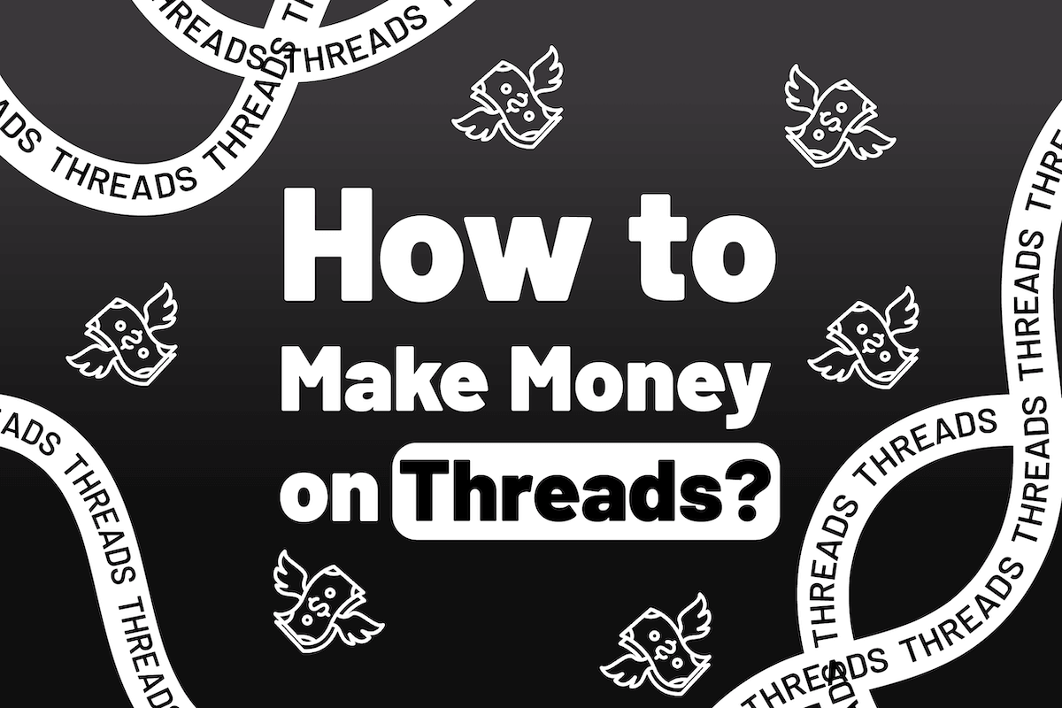 How to Make Money on Threads