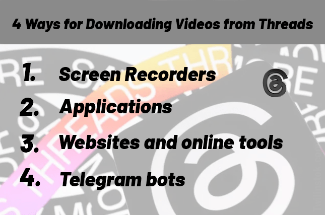 4 Ways for Downloading Videos from Threads