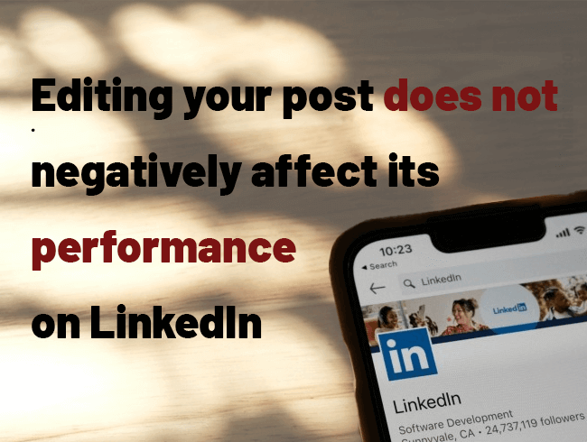 LinkedIn Algorithm and Editing Posts 