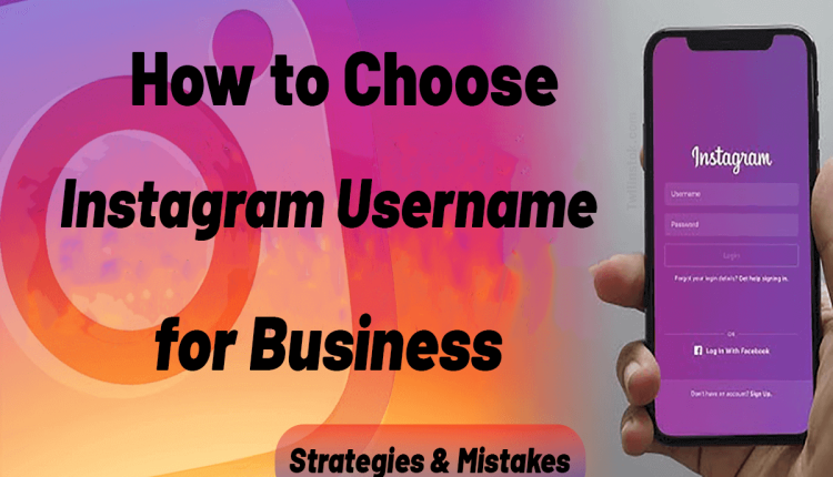 How To Choose Instagram Username For Business: Strategies & Mistakes