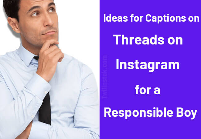 Ideas-for-Captions-on-Threads-on-Instagram-for-a-Responsible-Boy