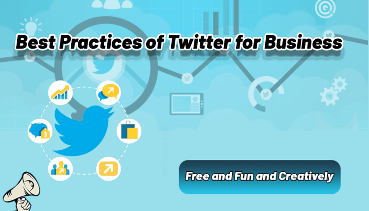 Best Practices of Twitter for Business