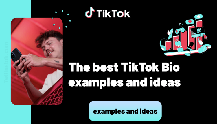 The best TikTok Bio examples and ideas