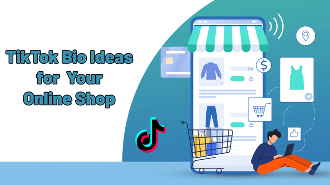 TikTok Bio Ideas for Your Online Shop