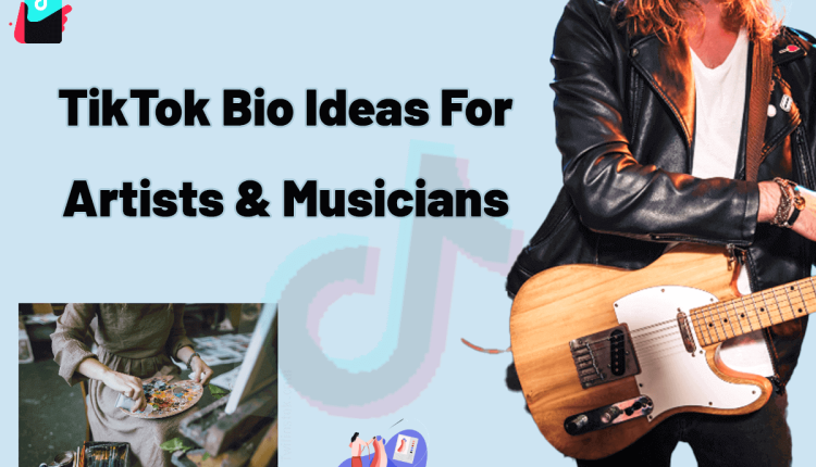 tiktok bio ideas for artists