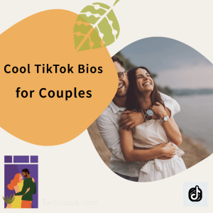 Cool TikTok Bio Ideas for Couples