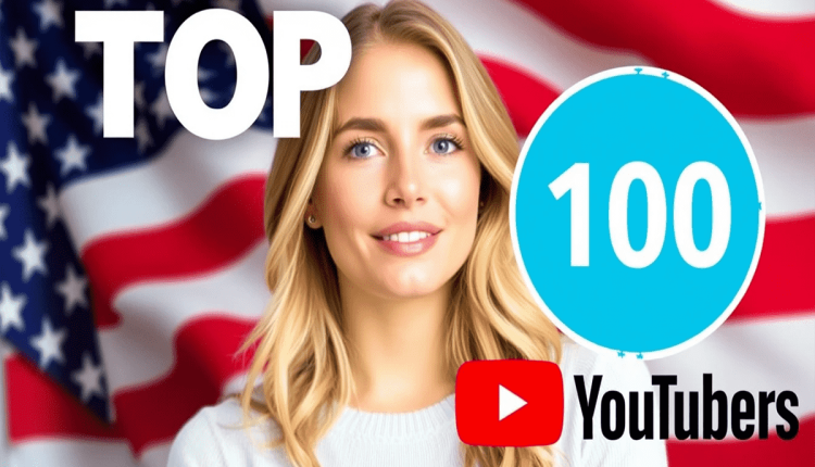 Top 100 Female YouTubers in the USA